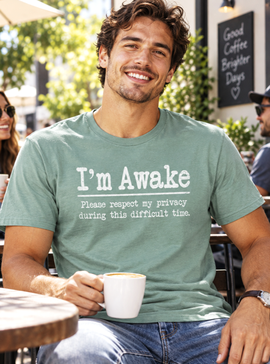 I’m Awake Please Respect My Privacy T-Shirt – Funny Introvert Graphic T-shirt