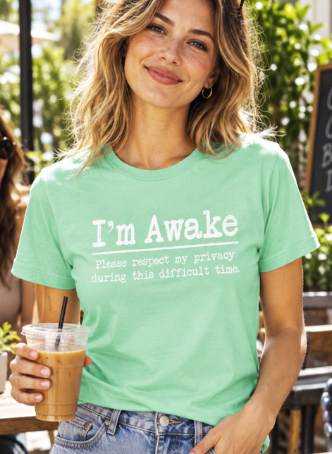 I’m Awake Please Respect My Privacy T-Shirt – Funny Introvert Graphic Tee