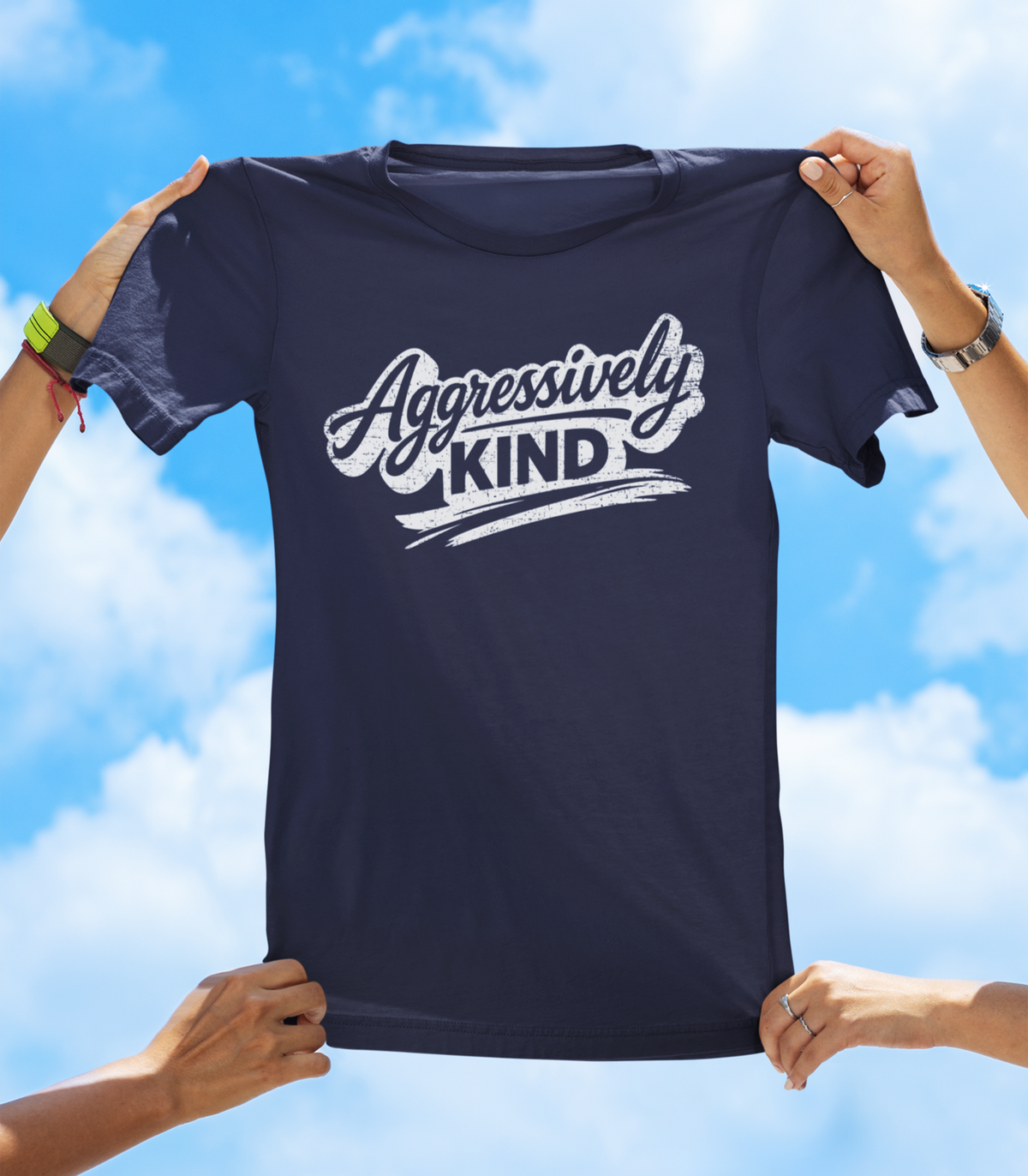 Aggressively Kind T-Shirt – Positive Attitude Graphic Tee - The Southern Yankee