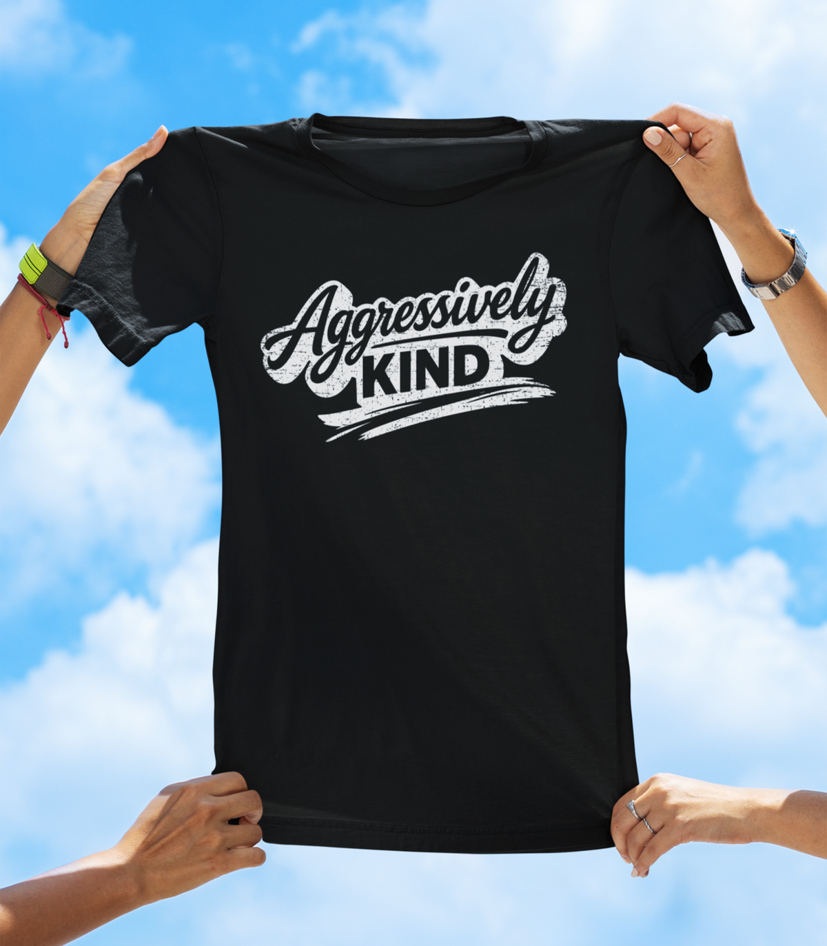 Aggressively Kind T-Shirt – Positive Attitude Graphic Tee - The Southern Yankee