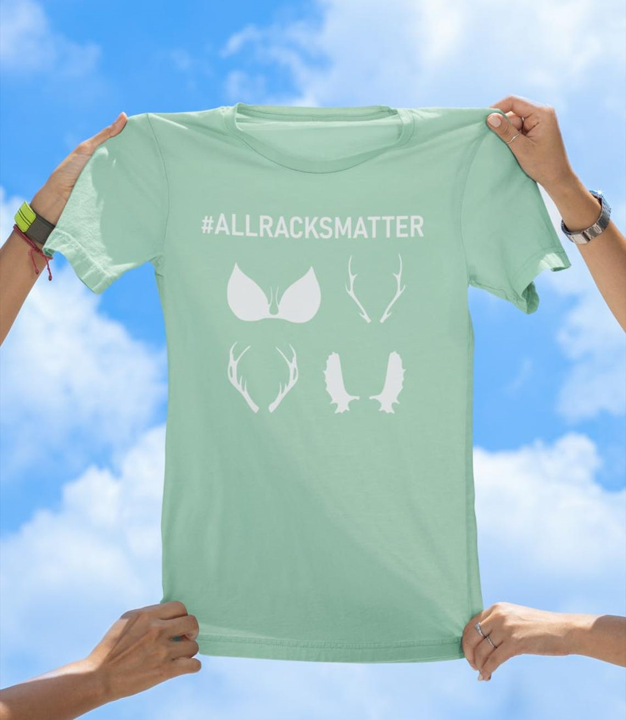 All Racks Matter T-Shirt | Funny Hunting and Outdoors Graphic Tee - The Southern Yankee