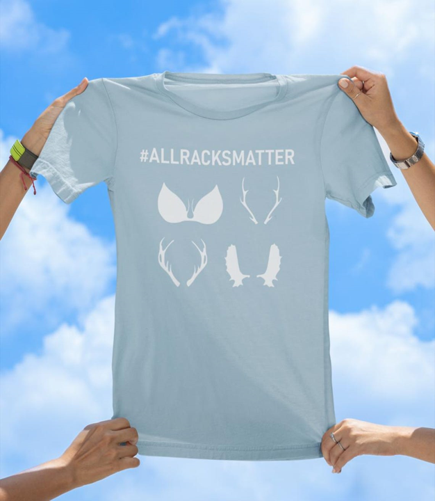 All Racks Matter T-Shirt | Funny Hunting and Outdoors Graphic Tee - The Southern Yankee