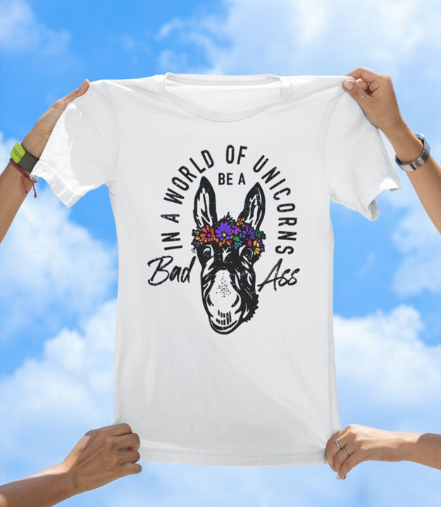 Be a Bad Ass T-Shirt | Funny Donkey Flower Crown Graphic Tee - The Southern Yankee