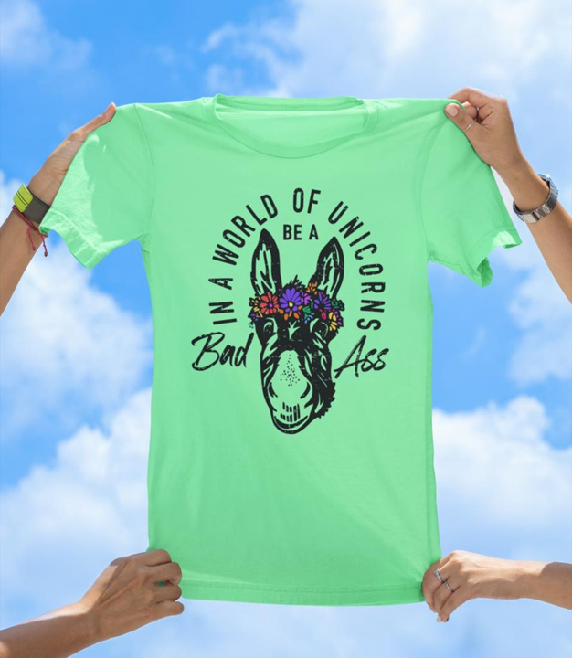 Be a Bad Ass T-Shirt | Funny Donkey Flower Crown Graphic Tee - The Southern Yankee