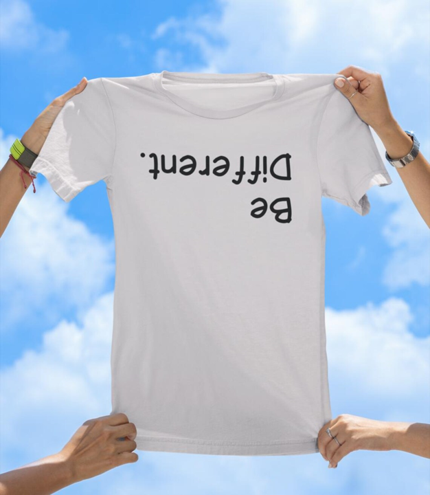 Be Different T-Shirt | Funny Upside Down Motivational Tee - The Southern Yankee