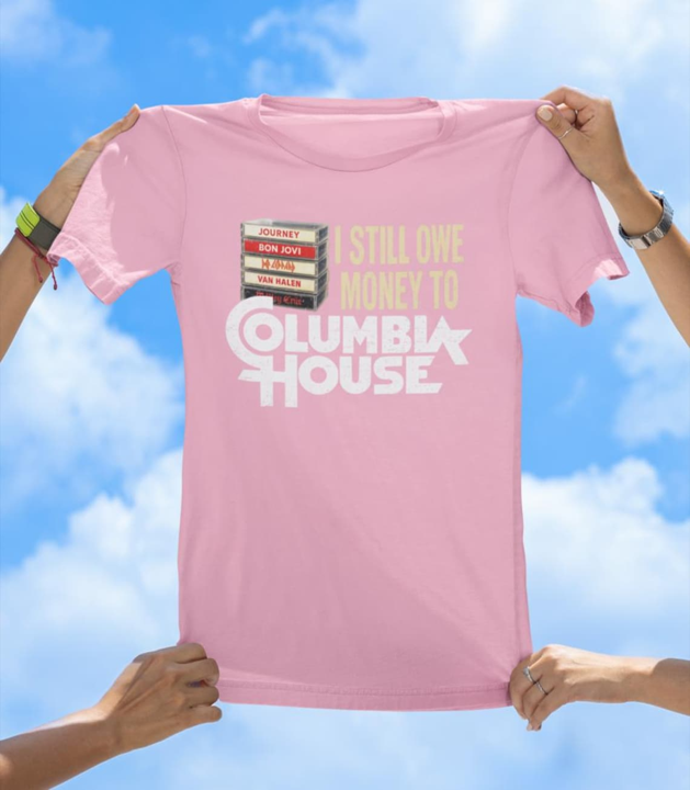 I Still Owe Money to Columbia House | Funny Retro Music T-Shirt - The Southern Yankee