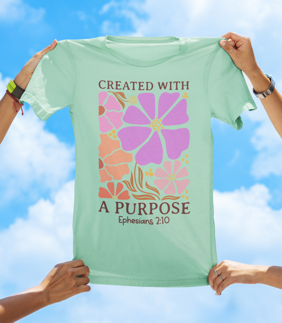 Created With a Purpose – Ephesians 2:10 Floral Faith Tee - The Southern Yankee