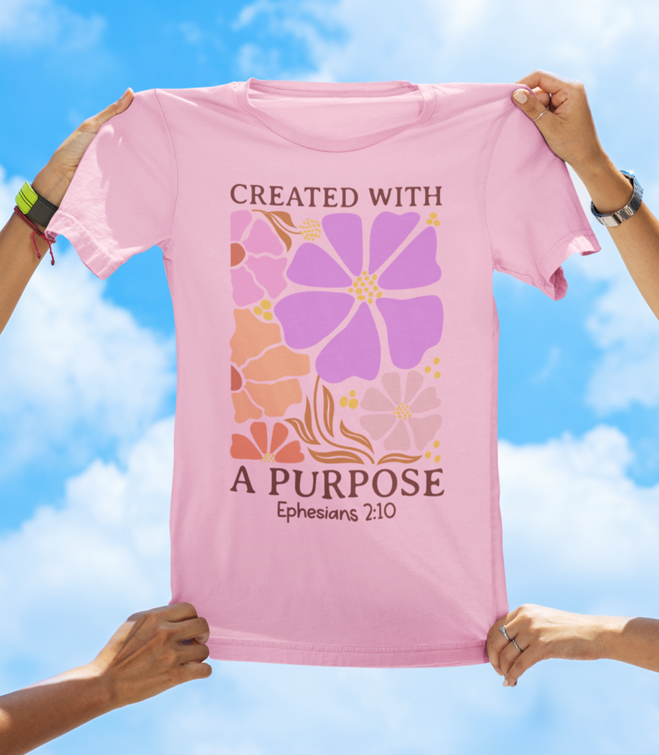 Created With a Purpose – Ephesians 2:10 Floral Faith Tee - The Southern Yankee