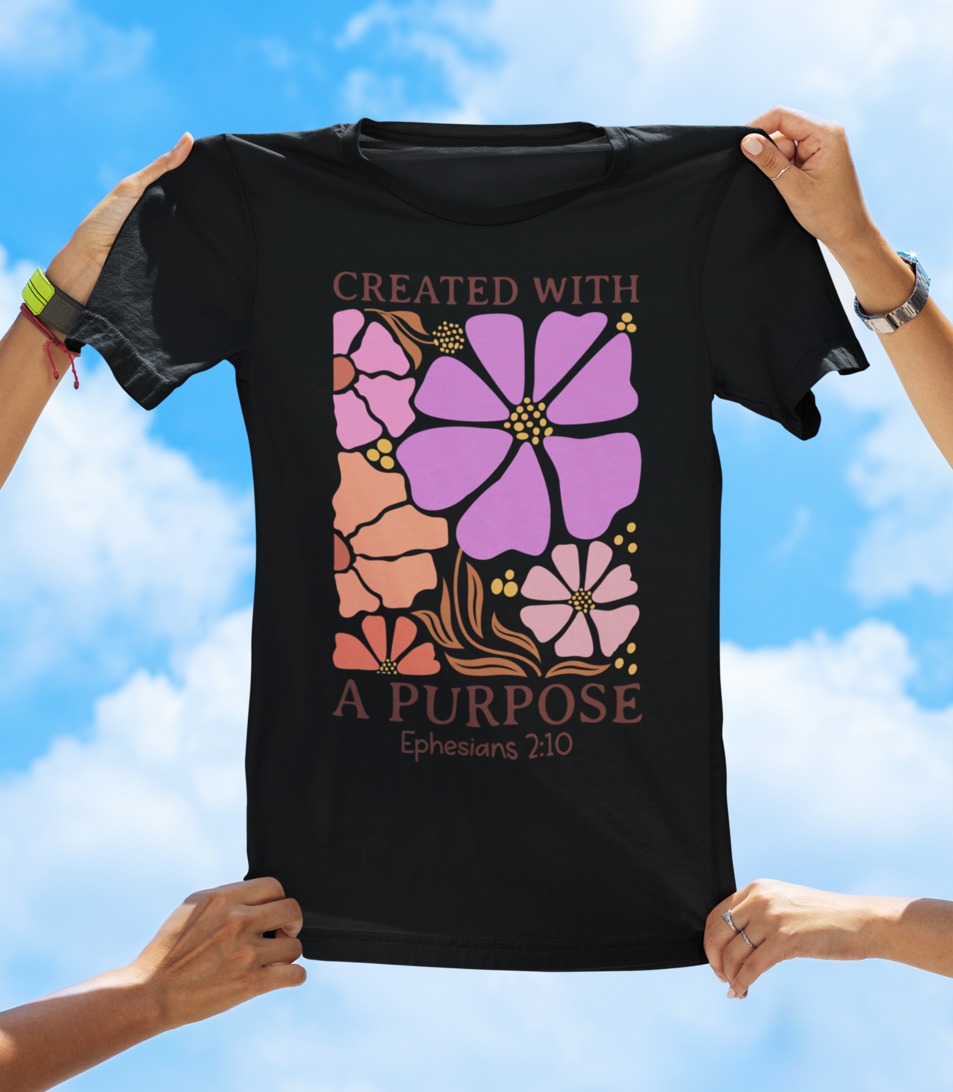 Created With a Purpose – Ephesians 2:10 Floral Faith Tee - The Southern Yankee