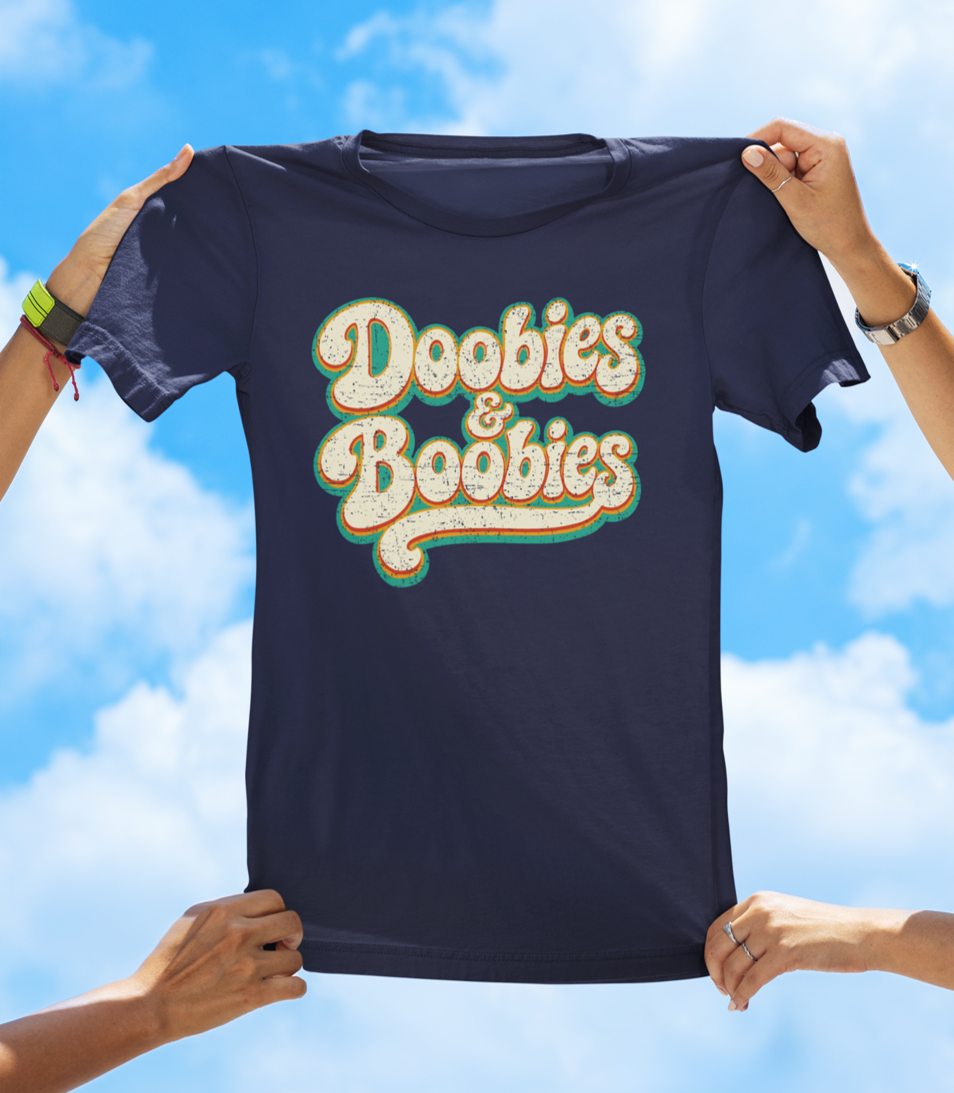 Doobies & Boobies T-Shirt – Retro Text Funny Graphic Tee - The Southern Yankee