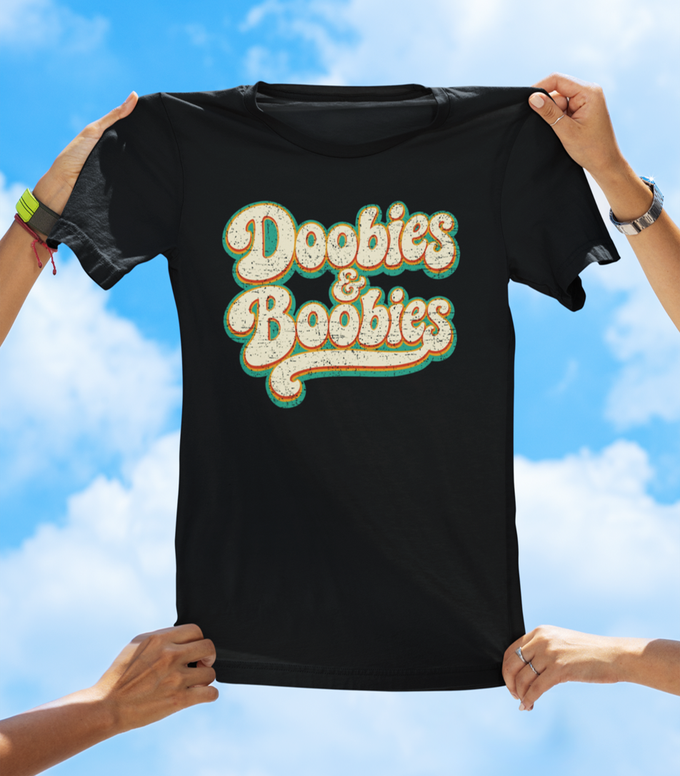 Doobies & Boobies T-Shirt – Retro Text Funny Graphic Tee - The Southern Yankee