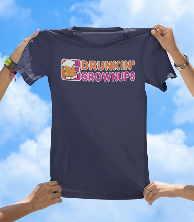 Drunkin' Grownups T-Shirt | Funny Drinking Party Graphic Tee - The Southern Yankee