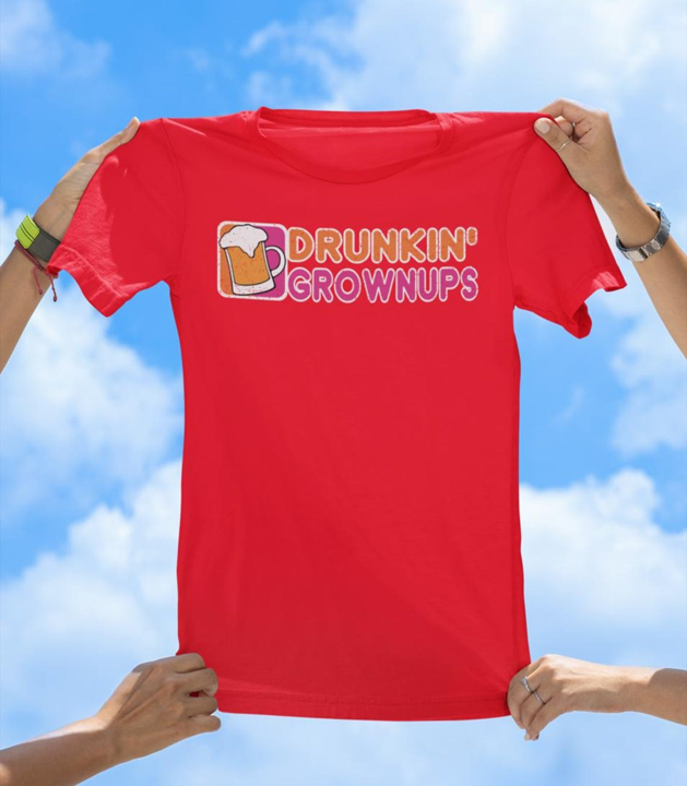 Drunkin' Grownups T-Shirt | Funny Drinking Party Graphic Tee - The Southern Yankee