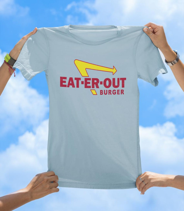 Eat-Er-Out Burger T-Shirt | Funny Fast Food Parody Tee - The Southern Yankee
