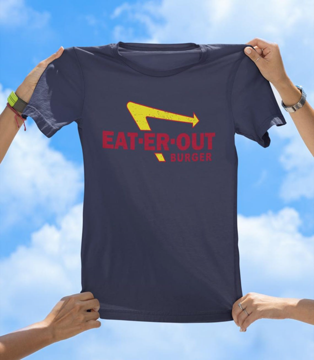 Eat-Er-Out Burger T-Shirt | Funny Fast Food Parody Tee - The Southern Yankee
