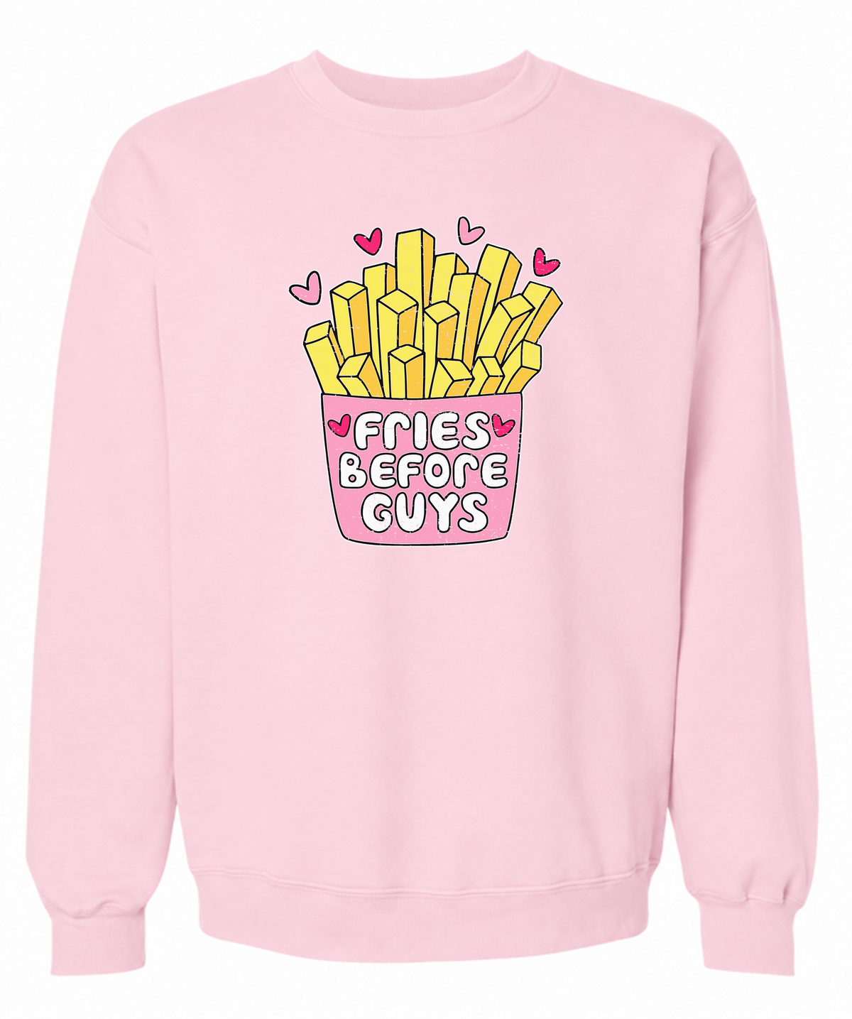 Fries Before Guys Sweatshirt | Funny Foodie Graphic Sweatshirt for Women - The Southern Yankee