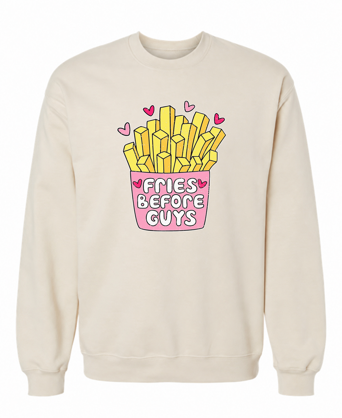 Fries Before Guys Sweatshirt | Funny Foodie Graphic Sweatshirt for Women - The Southern Yankee