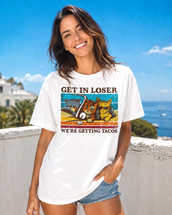 Get In Loser, We're Getting Tacos T-Shirt | Funny Cat & Taco Graphic Tee - The Southern Yankee