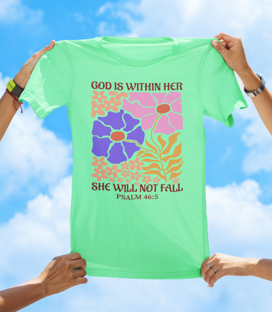 God Is Within Her, She Will Not Fall — Psalm 46:5 | BOHO Floral Faith Tee - The Southern Yankee
