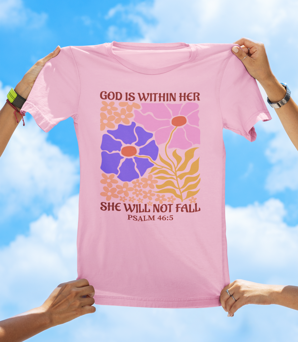 God Is Within Her, She Will Not Fall — Psalm 46:5 | BOHO Floral Faith Tee - The Southern Yankee