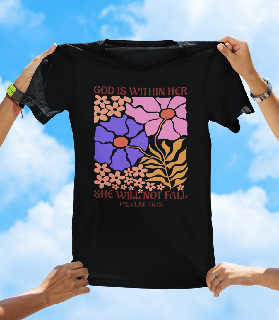 God Is Within Her, She Will Not Fall — Psalm 46:5 | BOHO Floral Faith Tee - The Southern Yankee