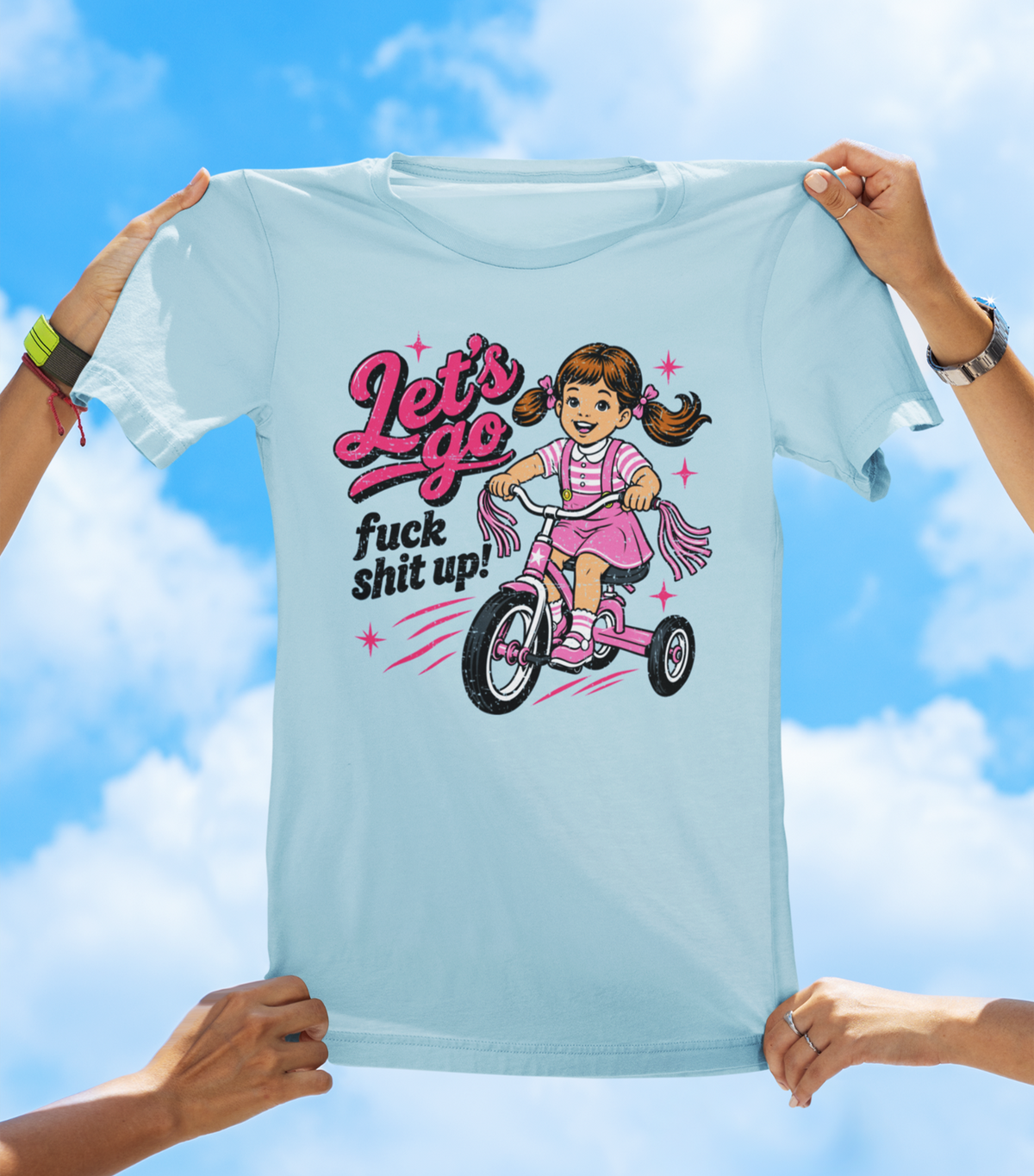 Let’s Go Fuck Shit Up T-Shirt – Funny Retro Tricycle Graphic Tee - The Southern Yankee