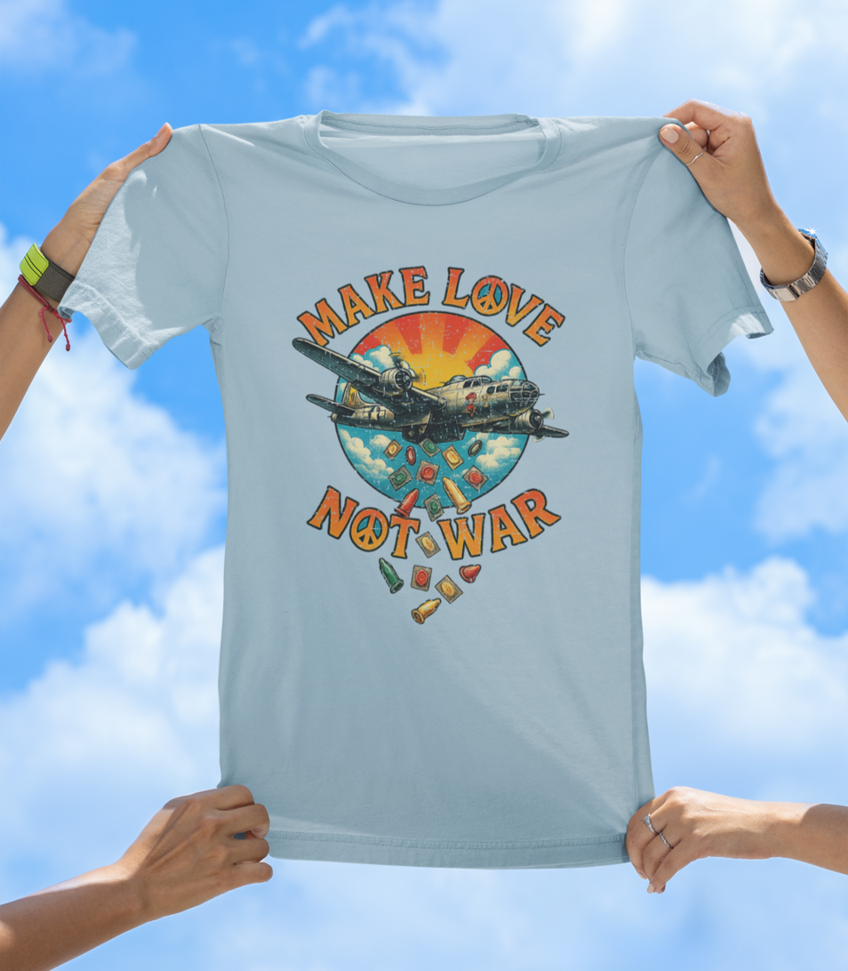 Make Love Not War T-Shirt – Drop Condoms, Not Bombs - The Southern Yankee