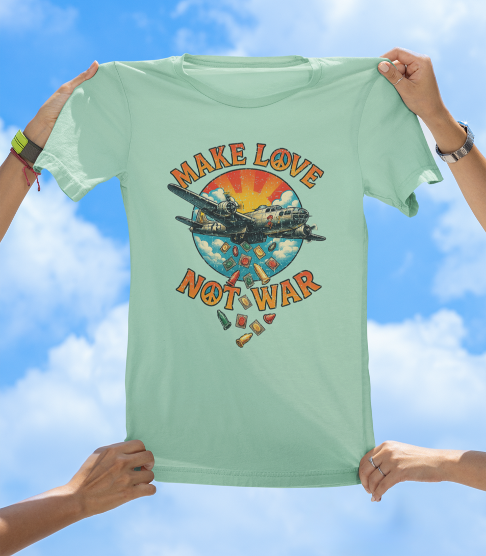 Make Love Not War T-Shirt – Drop Condoms, Not Bombs - The Southern Yankee