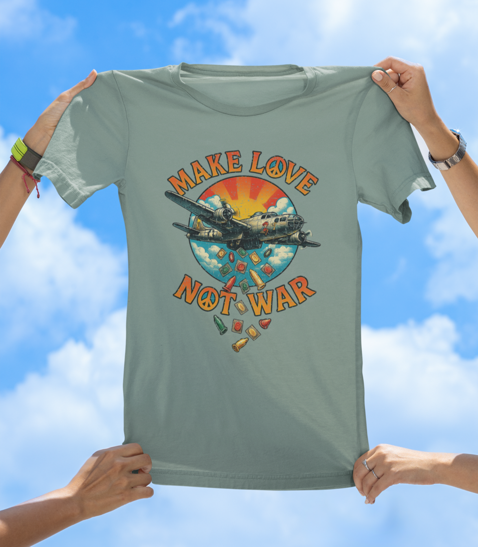 Make Love Not War T-Shirt – Drop Condoms, Not Bombs - The Southern Yankee