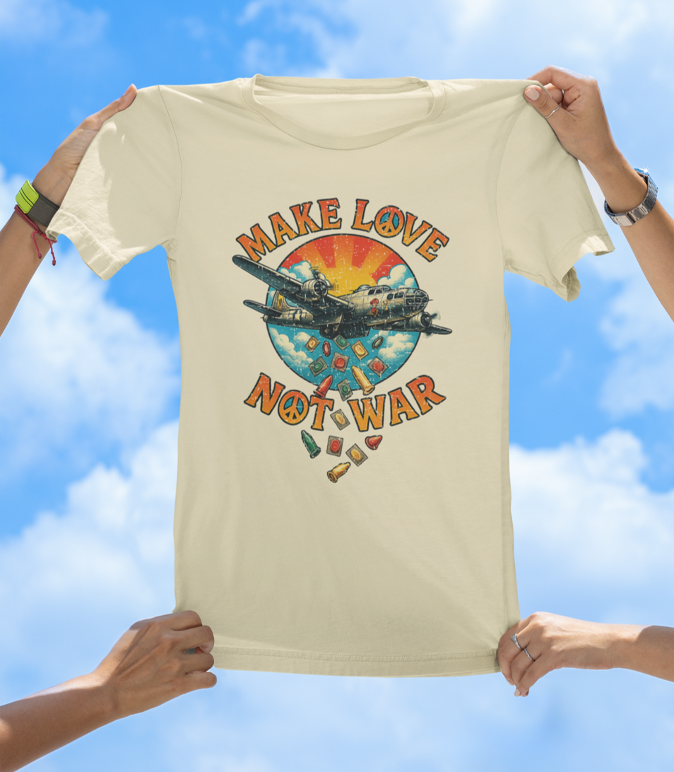 Make Love Not War T-Shirt – Drop Condoms, Not Bombs - The Southern Yankee