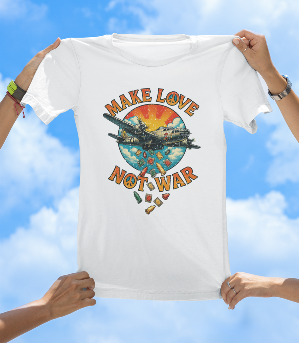 Make Love Not War T-Shirt – Drop Condoms, Not Bombs - The Southern Yankee