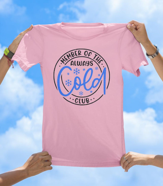 Cold Club T-Shirt | Always Cold Funny Graphic Tee - The Southern Yankee