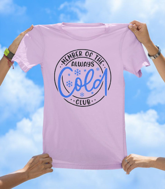 Cold Club T-Shirt | Always Cold Funny Graphic Tee - The Southern Yankee