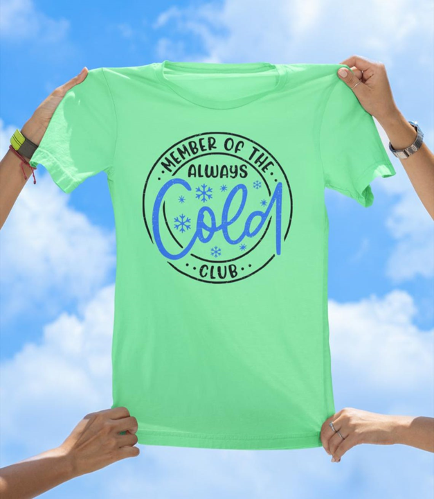 Cold Club T-Shirt | Always Cold Funny Graphic Tee - The Southern Yankee