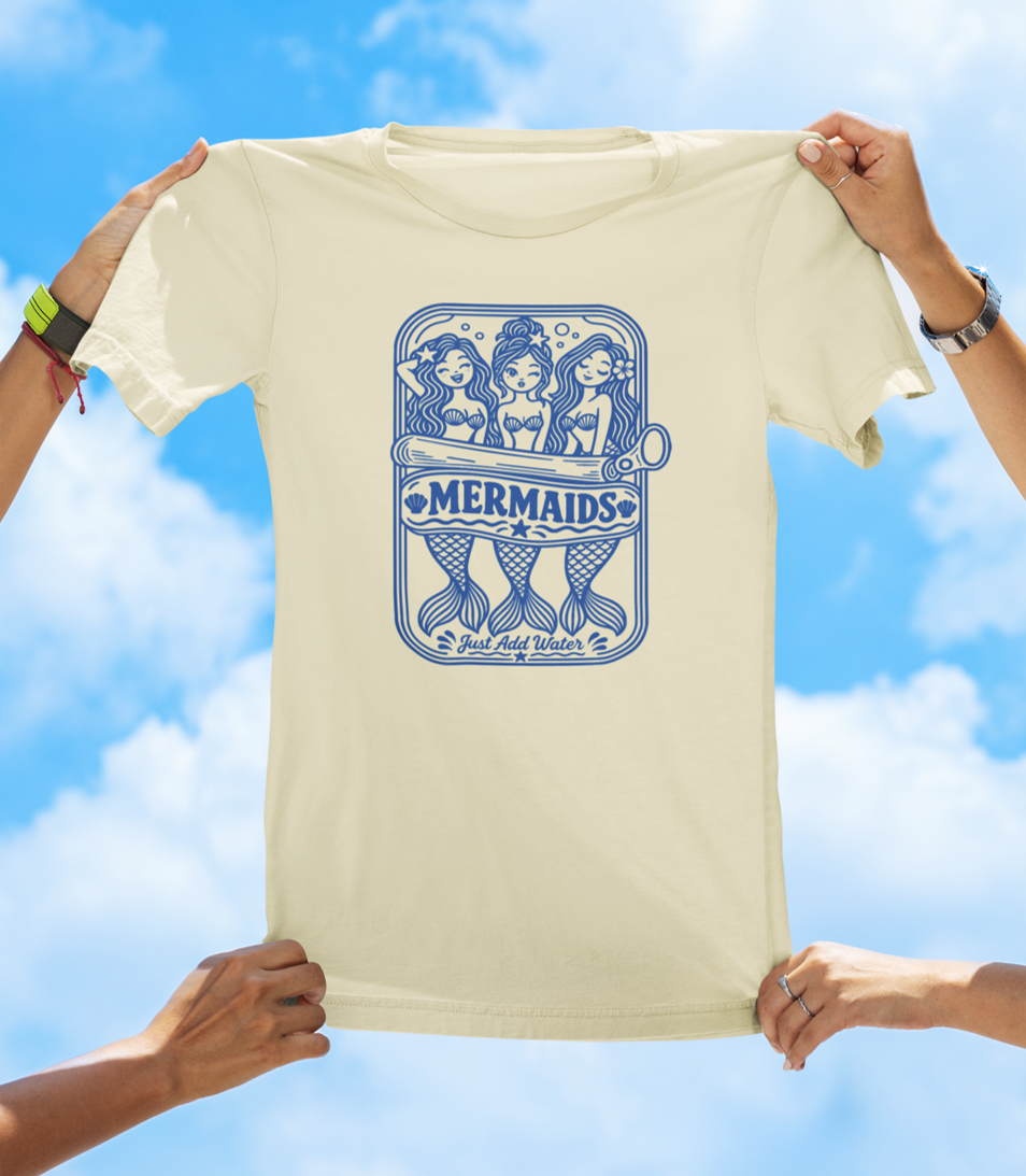 Mermaids in Can Just Add Water T-Shirt – Coastal Mermaid Can Graphic Tee - The Southern Yankee