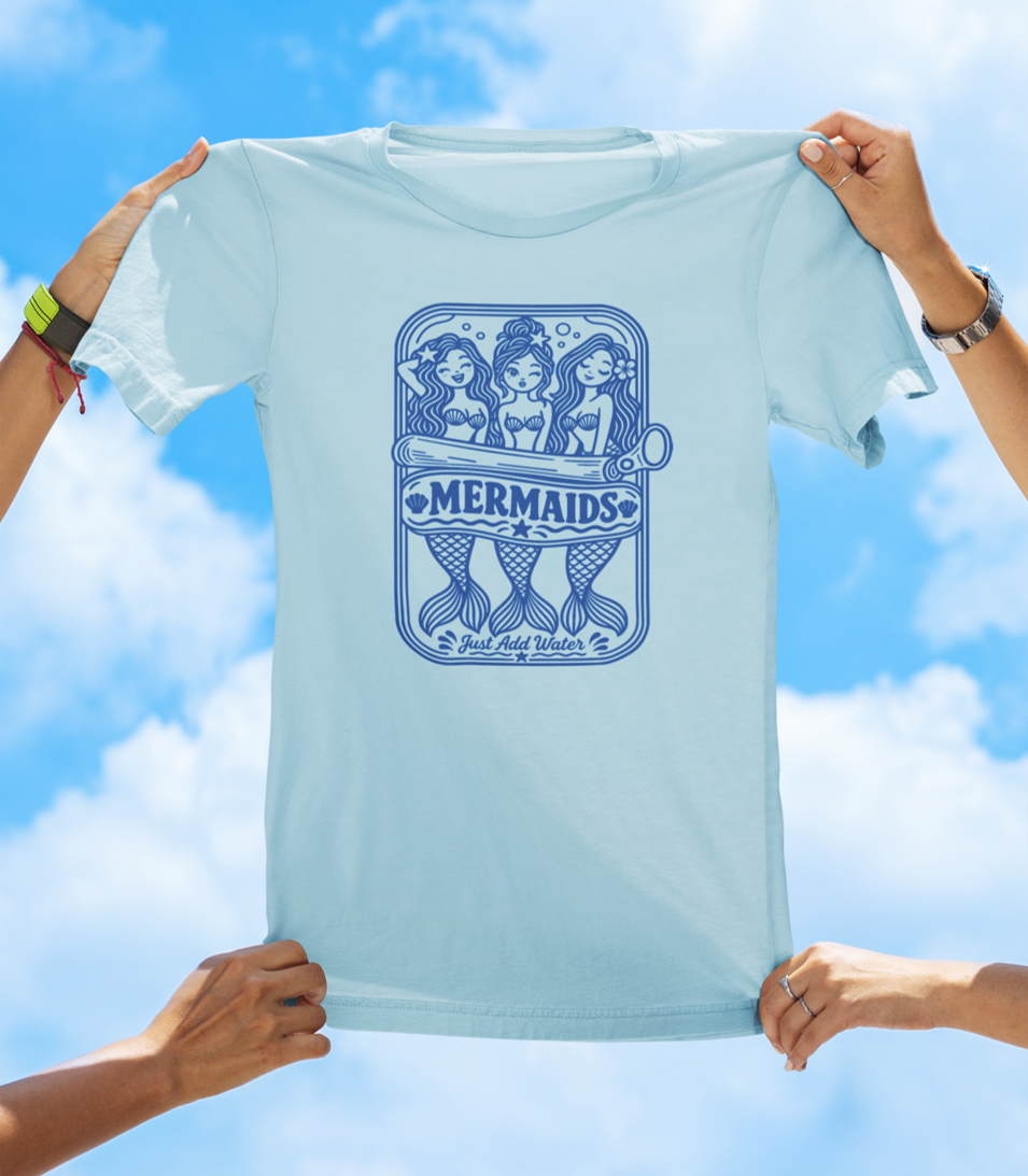 Mermaids in Can Just Add Water T-Shirt – Coastal Mermaid Can Graphic Tee - The Southern Yankee