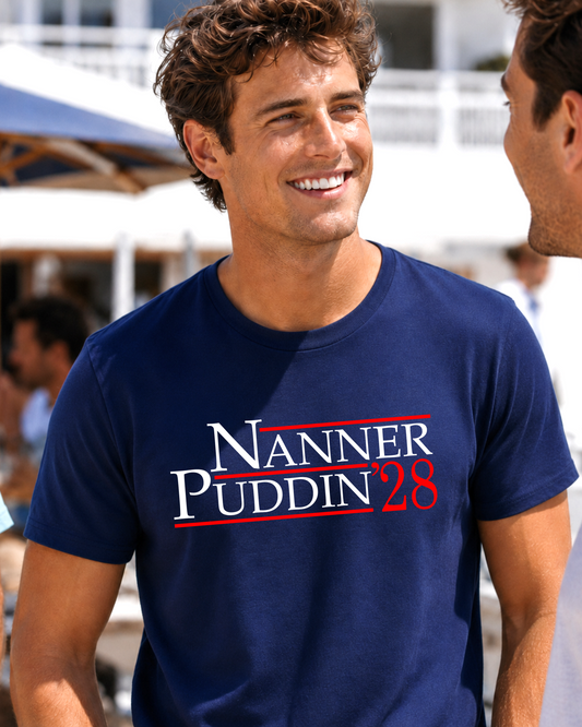 Nanner Puddin ’28 T-Shirt | Make America Taste Good Again T-Shirt - The Southern Yankee