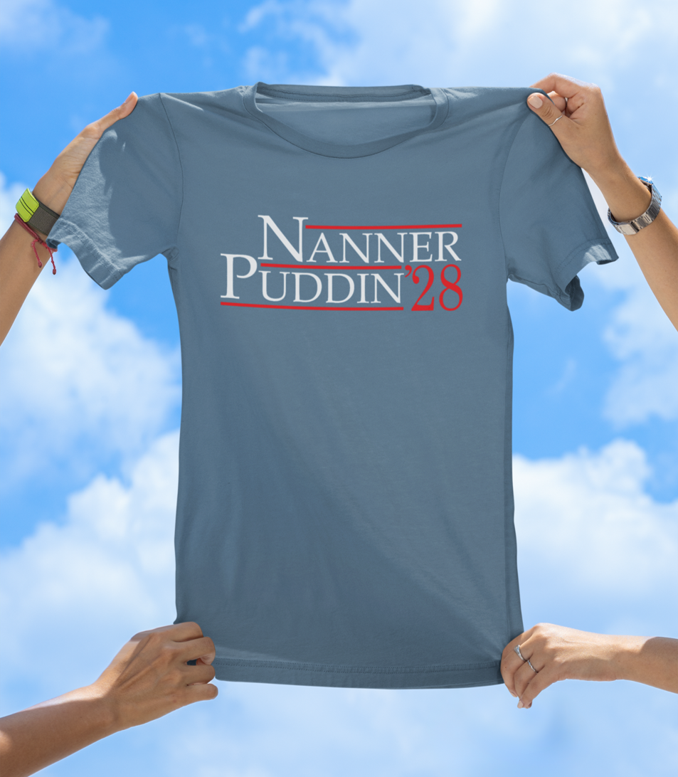 Nanner Puddin ’28 T-Shirt | Make America Taste Good Again - The Southern Yankee