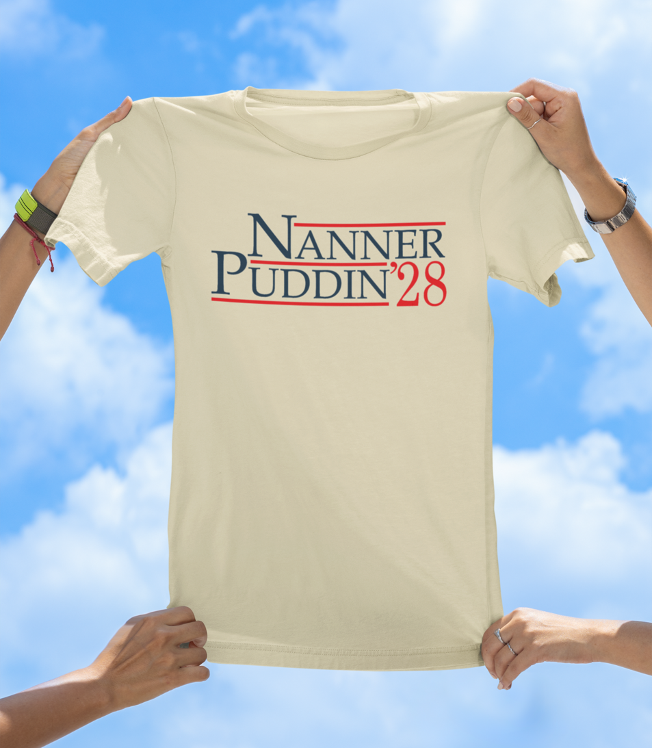 Nanner Puddin ’28 T-Shirt | Make America Taste Good Again - The Southern Yankee