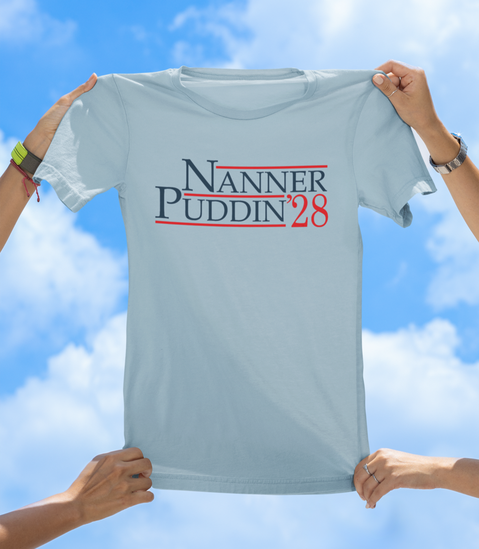 Nanner Puddin ’28 T-Shirt | Make America Taste Good Again - The Southern Yankee