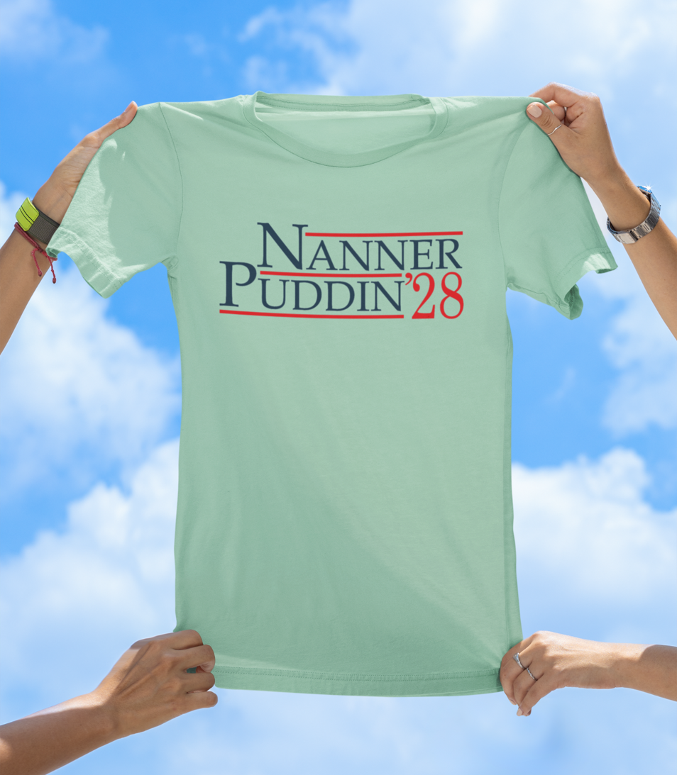 Nanner Puddin ’28 T-Shirt | Make America Taste Good Again - The Southern Yankee