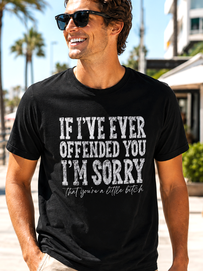 If I Ever Offended You T-Shirt | Savage Apology Graphic T-Shirt - The Southern Yankee