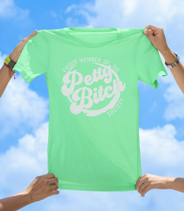 Petty Bitch Club T-Shirt | Funny Sassy Humor Tee - The Southern Yankee