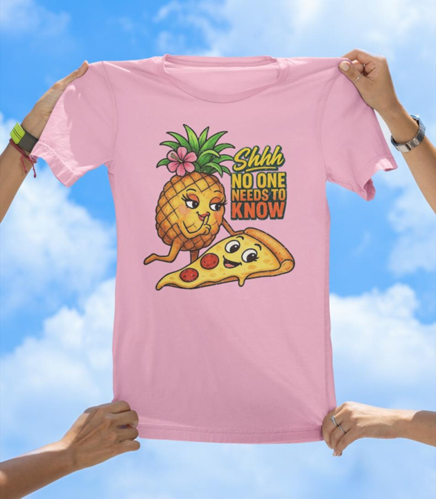 Pineapple on Pizza T-Shirt | Shhh, No One Needs to Know Graphic Tee - The Southern Yankee