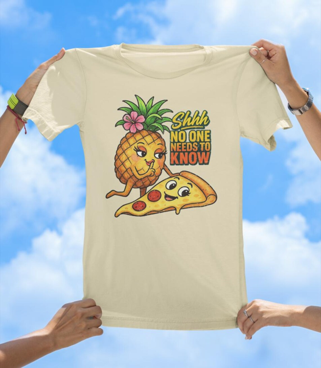 Pineapple on Pizza T-Shirt | Shhh, No One Needs to Know Graphic Tee - The Southern Yankee