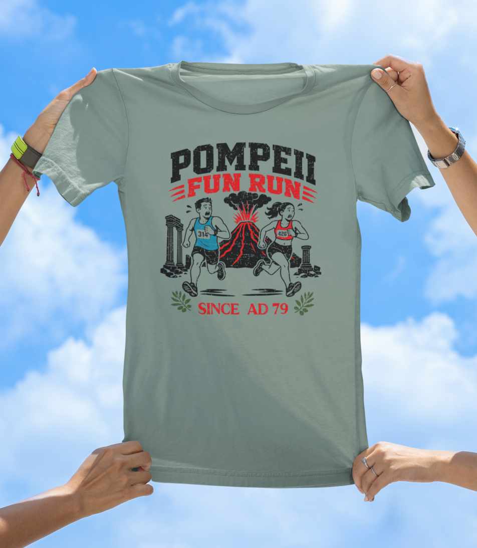 Pompeii Fun Run T-Shirt – Since AD 79 Volcano Graphic Tee - The Southern Yankee