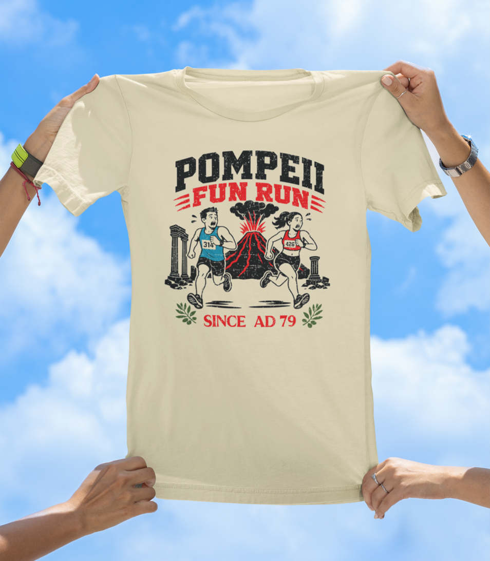 Pompeii Fun Run T-Shirt – Since AD 79 Volcano Graphic Tee - The Southern Yankee