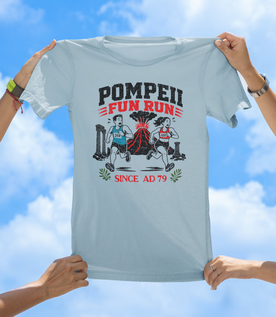 Pompeii Fun Run T-Shirt – Since AD 79 Volcano Graphic Tee - The Southern Yankee