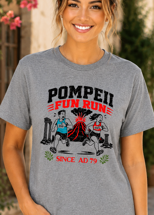 Pompeii Fun Run T-Shirt – Since AD 79 Volcano Graphic Tee - The Southern Yankee