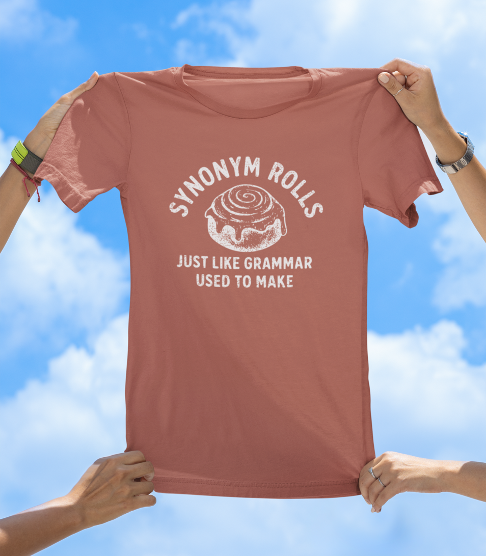 Synonym Rolls T-Shirt | Funny Grammar Nerd Pun Tee - The Southern Yankee